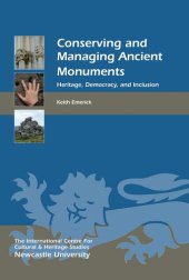 book Conserving and managing ancient monuments : heritage, democracy, and inclusion