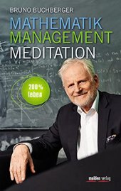 book Mathematik - Management - Meditation: 200 % leben