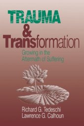 book Trauma and Transformation: Growing in the Aftermath of Suffering