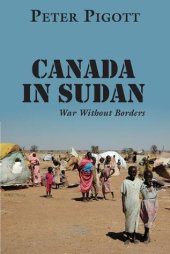 book Canada in Sudan: War Without Borders