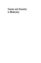 book Trauma and Visuality in Modernity