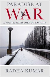 book Paradise at War: A Political History of Kashmir