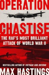 book Operation Chastise : the RAF's most brilliant attack of World War II