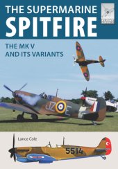 book The Supermarine Spitfire Mkv: The Mk V and Its Variants