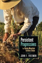 book Persistent progressives : the Rocky Mountain Farmers Union