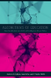 book Algorithms of Education: How Datafication and Artificial Intelligence Shape Policy