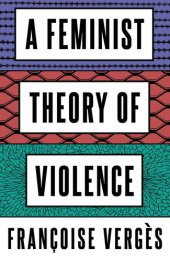 book A Feminist Theory of Violence: A Decolonial Perspective