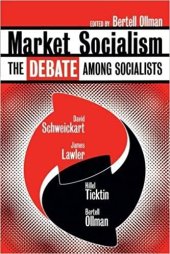 book Market Socialism: The Debate Among Socialist