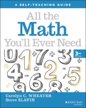 book All the Math You'll Ever Need: A Self-Teaching Guide