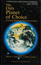 book The Only Planet of Choice-Essential briefings from deep space