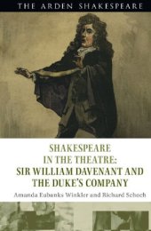 book Shakespeare in the Theatre: Sir William Davenant and the Duke’s Company