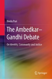 book The Ambedkar–Gandhi Debate: On Identity, Community and Justice