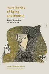 book Inuit stories of being and rebirth : gender, shamanism, and the third sex