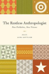 book The Restless Anthropologist: New Fieldsites, New Visions