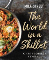 book Milk Street: The World in a Skillet