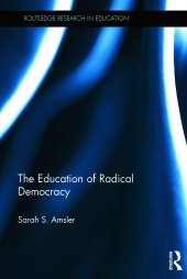 book The Education of Radical Democracy