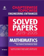 book Mathematics IIT JEE 2005-2019 Engineering Solved Papers topic wise chapter wise problems questions solutions fully solved