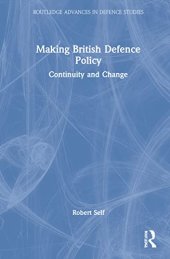 book Making British Defence Policy: Continuity and Change