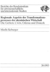 book Regionale Aspekte des Transformationsprozesses der ukrainischen Wirtschaft : Die Gebiete L'wiw, Odessa und Donezk