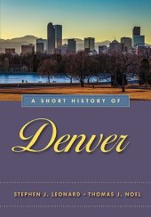 book A Short History of Denver