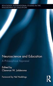 book Neuroscience and Education: A Philosophical Appraisal