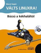 book Válts Linuxra! - Búcsú a kékhaláltól