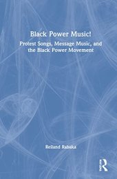 book Black Power Music!: Protest Songs, Message Music, and the Black Power Movement