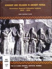 book Kingship and religion in ancient Persia : government research fellowship lectures 2015-2016