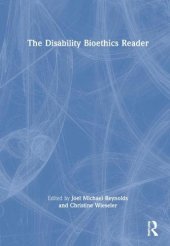 book The Disability Bioethics Reader