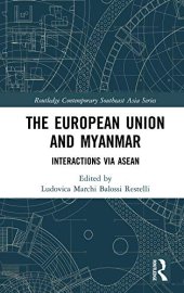 book The European Union and Myanmar: Interactions via ASEAN