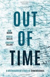 book Out of Time: A Philosophical Study of Timelessness