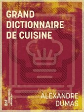 book Le grand dictionnaire de cuisine