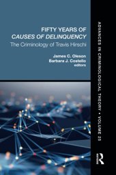 book Fifty Years of Causes of Delinquency, Volume 25 (Advances in Criminological Theory)