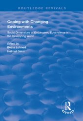 book Coping with Changing Environments : Social Dimensions of Endangered Ecosystems in the Developing World.