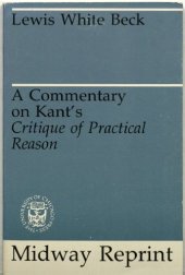 book A Commentary on Kant's Critique of Practical Reason (Midway Reprint)