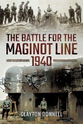 book The Battle for the Maginot Line 1940