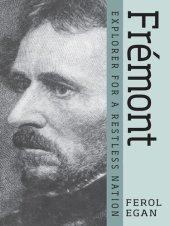 book Frémont, explorer for a restless nation