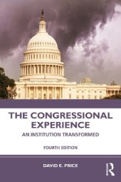 book The Congressional Experience: An Institution Transformed