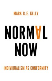 book Normal Now: Individualism as Conformity