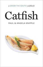 book Catfish: A Savor the South Cookbook