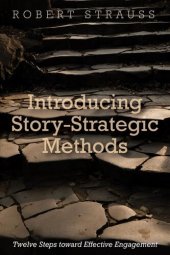 book Introducing Story-Strategic Methods : Twelve Steps toward Effective Engagement