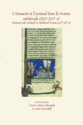 book L’humain et l’animal dans la France médiévale (XIIe–XVe siècles). Human and Animal in Medieval France (12th–15th c.)