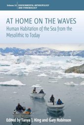 book At home on the waves : human habitation of the sea from the mesolithic to today