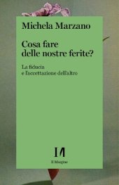 book Cosa fare delle nostre ferite? La fiducia e l'accettazione dell'altro