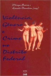 book Violência, Genero e Crime no Distrito Federal