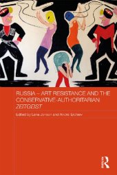 book Russia - Art Resistance and the Conservative-Authoritarian Zeitgeist