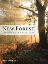 book New Forest : the forging of a landscape