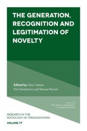 book The Generation, Recognition and Legitimation of Novelty