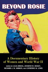 book Beyond Rosie : a documentary history of women and World War II