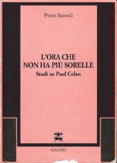 book L'ora che non ha più sorelle. Studi su Paul Celan